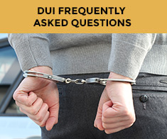 DUI Frequently Asked Questions